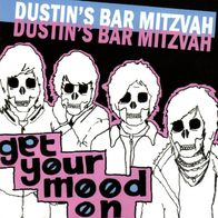Dustin´s Bar Mitzvah - Get your mood on CD (2006) Hungry Kid Records / UK Indie-Punk