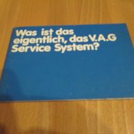 VW Handbuch "Was ist das eigentlich, das V.A.G Service System?" Broschüre 1980
