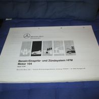 Werkstatthandbuch Einlage Mercedes Motor 104 HFM Bezin-Einspritz u. Zündsystem einl