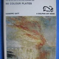 Giuseppe Gatt - Turner - 80 Colour Plates englisch