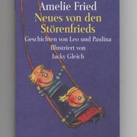 Neues von den Störenfrieds - Amelie Fried
