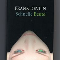 Schnelle Beute - Frank Devlin