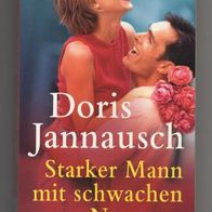 Starker Mann mit schwachen Nerven - Doris Jannausch
