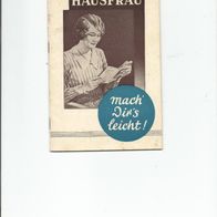Hausfrau mach Dir´s leicht! Spamer AG Leipzig, Broschüre - Werbung - Reklame