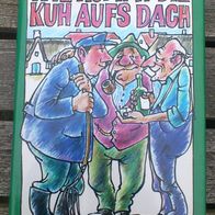 wie kommt die Kuh aufs Dach Michael Schweer heiter besinnliche Dorfgeschichten