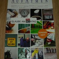 Heft: Aufatmen, Sonderheft 2011, Gott begegnen - authentisch leben, Glaube am Montag