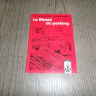 Le blesse du parking. (Lernmaterialien) von Verschoor, J... | Heft | Zustand gut