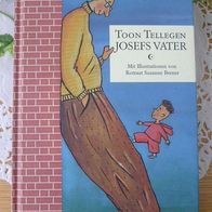 Josefs Vater - Toon Tellegen - Mit Illustrationen von Rotraut Susanne Berner