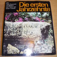 Buch: Die ersten Jahrzehnte - Das NT mit Bildern und Fakten aus seiner Umwelt, 1983