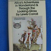 Alice´s Adventures in Wonderland and Through the Looking-Glass by Lewis Carroll