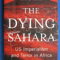 The Dying Sahara - US Imperialism and Terror in Africa - Jeremy Keenan