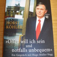 Buch: Offen will ich sein und notfalls unbequem, Horst Köhler