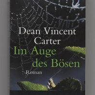 Im Auge des Bösen - Dean Vincent Carter