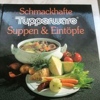 Tupperware " Schmackhafte Suppen & Eintöpfe " * * * Neuwertig * **