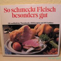 So schmeckt Fleisch besonders gut - Karin und Klaus Iden