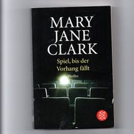 Spiel, bis der Vorhang fällt - Mary Jane Clark