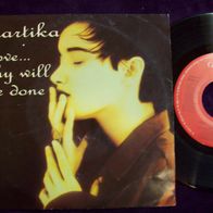 Martika - Love Thy Will Be Done -7er singel (A5)