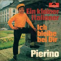 7"PIERINO · Ein kleiner Italiener (RAR 1969)