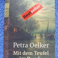 Petra Oelker - Mit dem Teufel im Bunde, TB, rororo