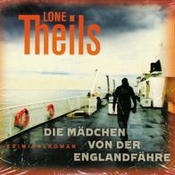 Hörbuch CD - Lone Theils - Die Mädchen von der Englandfähre (6 CDs) (NEU & OVP)