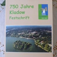 750 Jahre Kladow - Festschrift - Von 1267 bis 2017 (Berlin-Spandau)