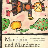 Buch - Pierre Gamarra, René Moreu - Mandarin und Mandarine