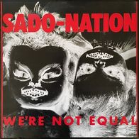 Sado Nation - We´re not equal LP (1983) Repress / US Punk-Klassiker mit Frauenstimme