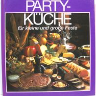 Kochbuch - Partyküche für kleine und große Feste - neuwertig