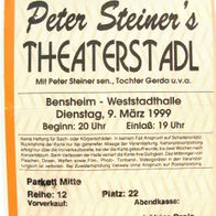 Sammlerstück: alte Eintrittskarte von 1999 zu Peter Steiner´s Theaterstadl