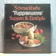 Tupperware * Rezept * Kochbuch * Schmackhafte Tupperware Suppen & Eintöpfe * TOP