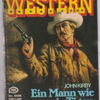 Star Western Roman Band 505 " Ein Mann wie ein Tiger " von John Kirby