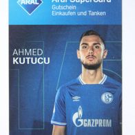 Aral SuperCard, Schalke 04 (2020/2021): Ahmed Kutucu, 15 (ohne Guthaben)