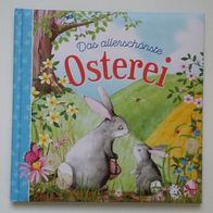 Das allerschönste Osterei - Dawn Casey - Ostern