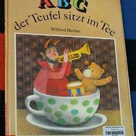 ABC der Teufel sitzt im Tee, von Wilfried Blecher, 1989