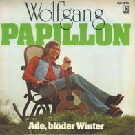 Wolfgang Hofer - Papillon / Ade, Blöder Winter 45 single 7" 1974