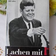 Lachen mit Kennedy - Der Humor des Präsidenten