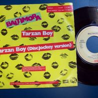 7"-Baltimora - Tarzan Boy -Singel 45er(K)