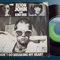 7" Elton John & Kiki Dee - Don´t Go Breaking My Heart -Singel 45er(F)