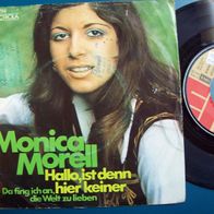 7" Monica Morell - Hallo ist denn hier keiner-Singel 45er(E)
