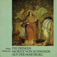 Buch - Helga Hoffmann - Die Fresken Moritz von Schwinds auf der Wartburg