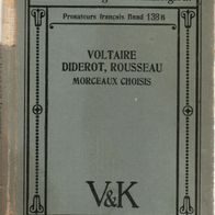 Buch Prosateurs francais 138 B - Voltaire, Diderot, Rousseau: Morceaux Choises (1926)