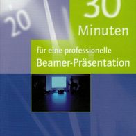 Buch - Reinhard Philippi - 30 Minuten für eine professionelle Beamerpräsentation NEU