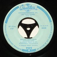 Kovacs Jozsef-Jojj vissza hozzam / Harsanyi Frigyes-Valahol ebben a percben (1967) 7"