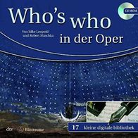 CD-Rom "Who´s who in der Oper" Kleine Digitale Bibliothek KDB017, aus Sammlung