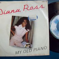 7" Diana Ross - My Old Piano -Singel 45er(C)