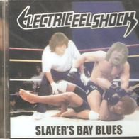 Electric Eel Shock CD Slayer`s Bay Blues (2000) Punk