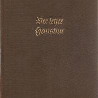 Hermann Löns - Der letzte Hansbur: Ein Bauernroman aus der Lüneburger Heide (1910)