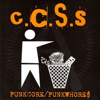 C.C.S.S. - Punkcore Punkwhores 7" (2006) Radio 81 Records / Canada Punk