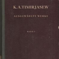 Buch - Kliment Arkadjewitsch Timirjasew - Ausgewählte Werke: Band I