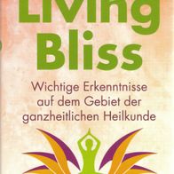 C. Norman Shealy - Living Bliss: Wichtige Erkenntnisse auf dem Gebiet der ... (NEU)